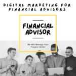Digital Marketing for Financial Advisors  in 2024: 8 Proven Strategies